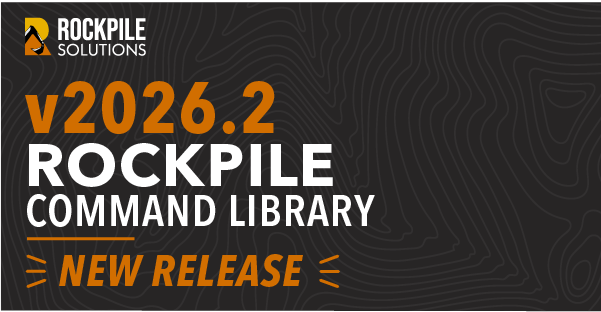 v2026.2 Rockpile Command Library - New Release